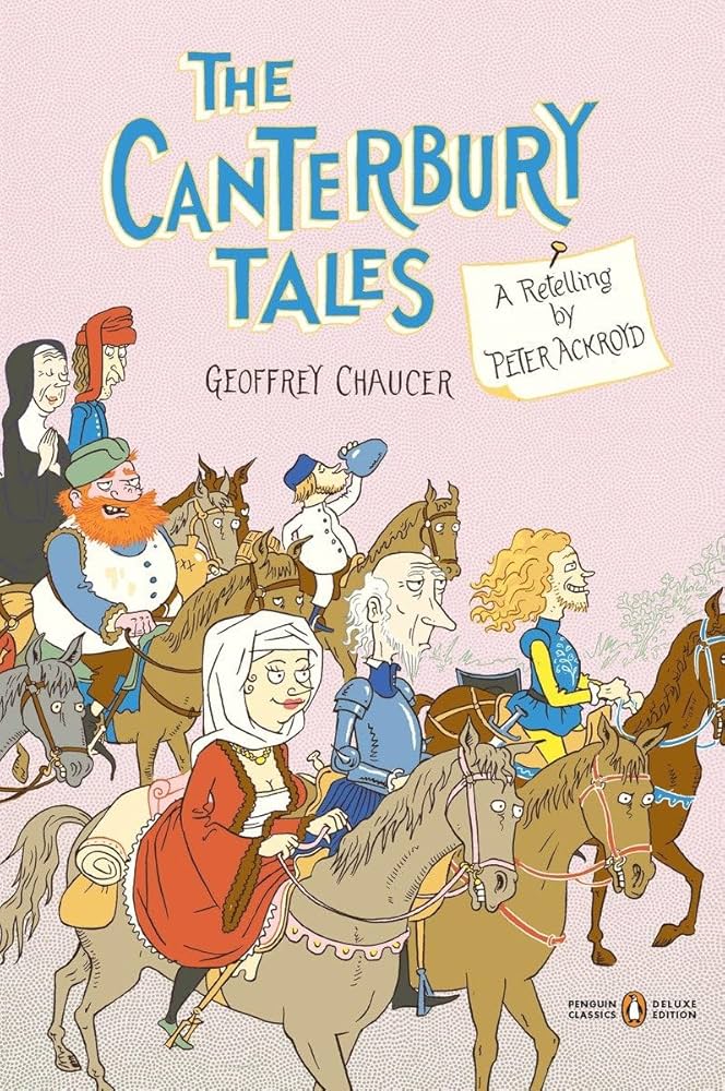 The Canterbury Tales: A Retelling by Peter Ackroyd