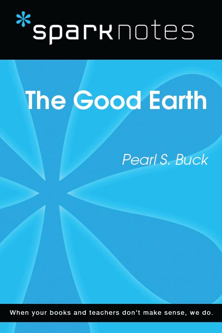 SparkNotes Guide to The Good Earth