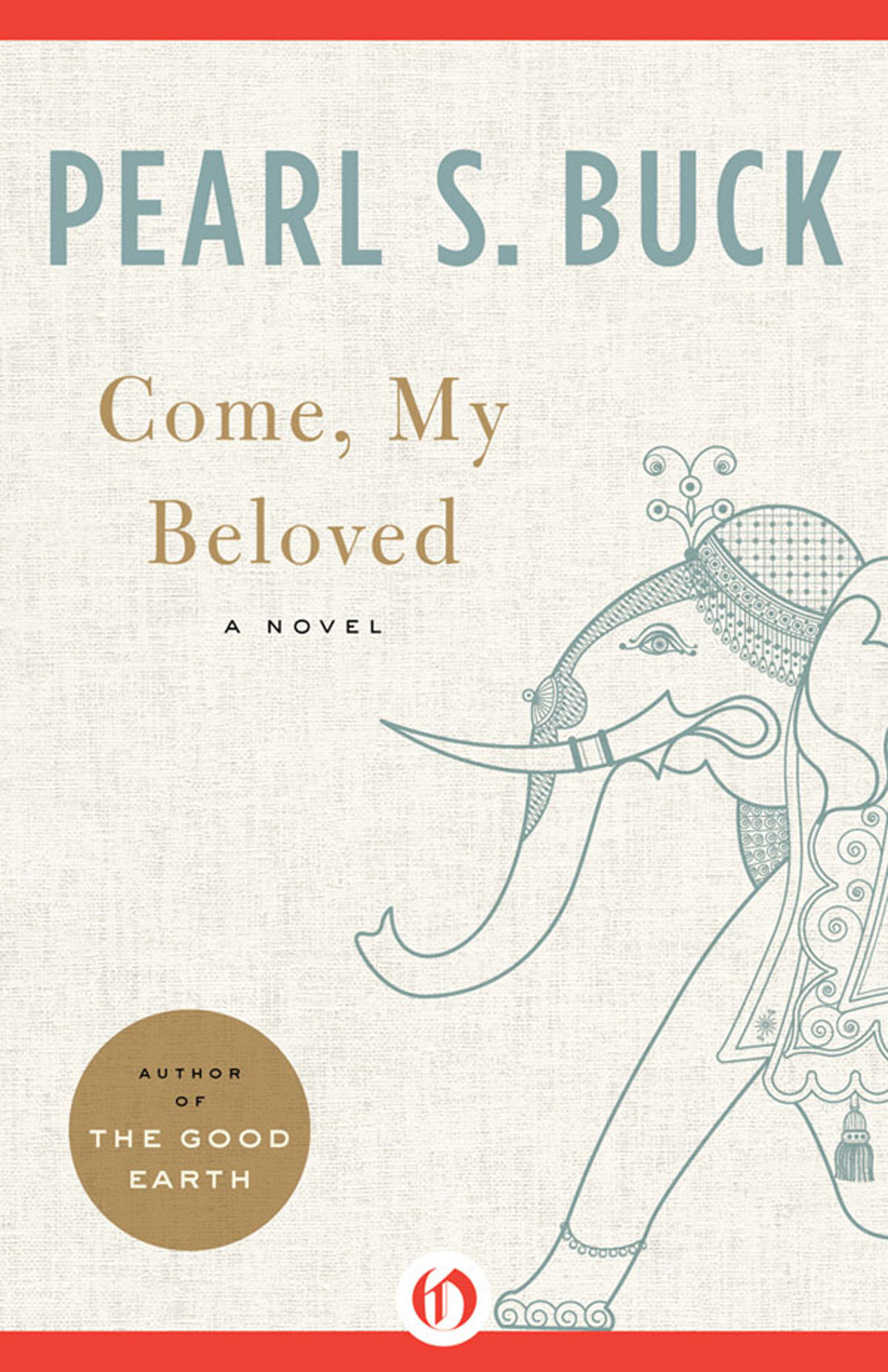 Come, My Beloved: A Novel