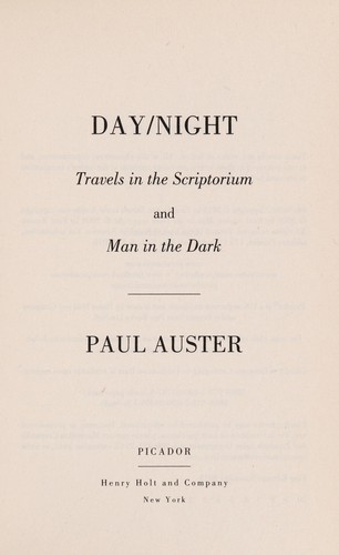 Day/Night: Travels in the Scriptorium and Man in the Dark