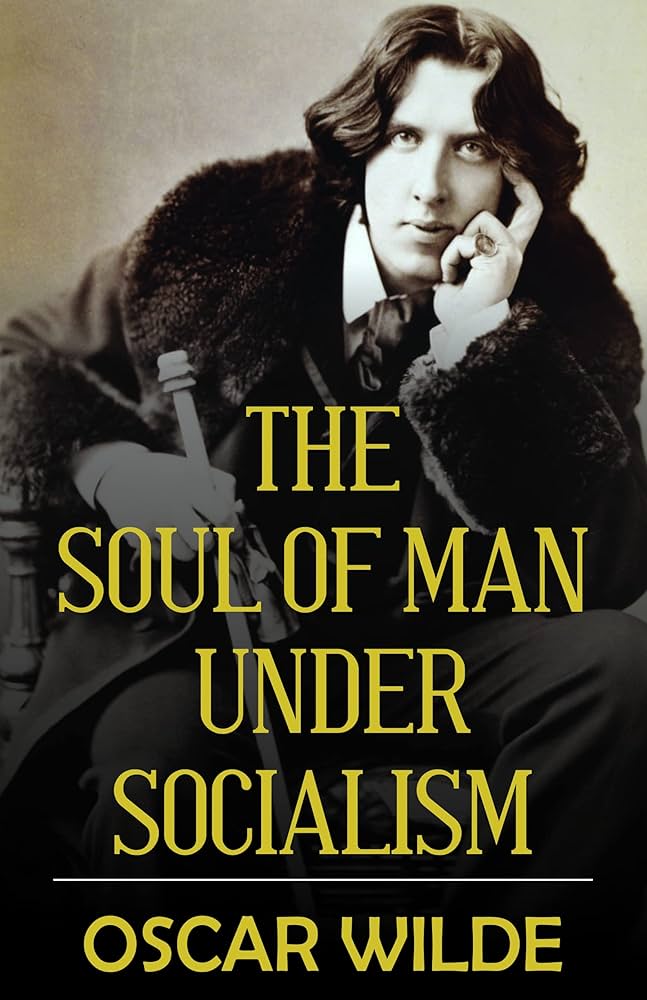 The Soul of Man Under Socialism