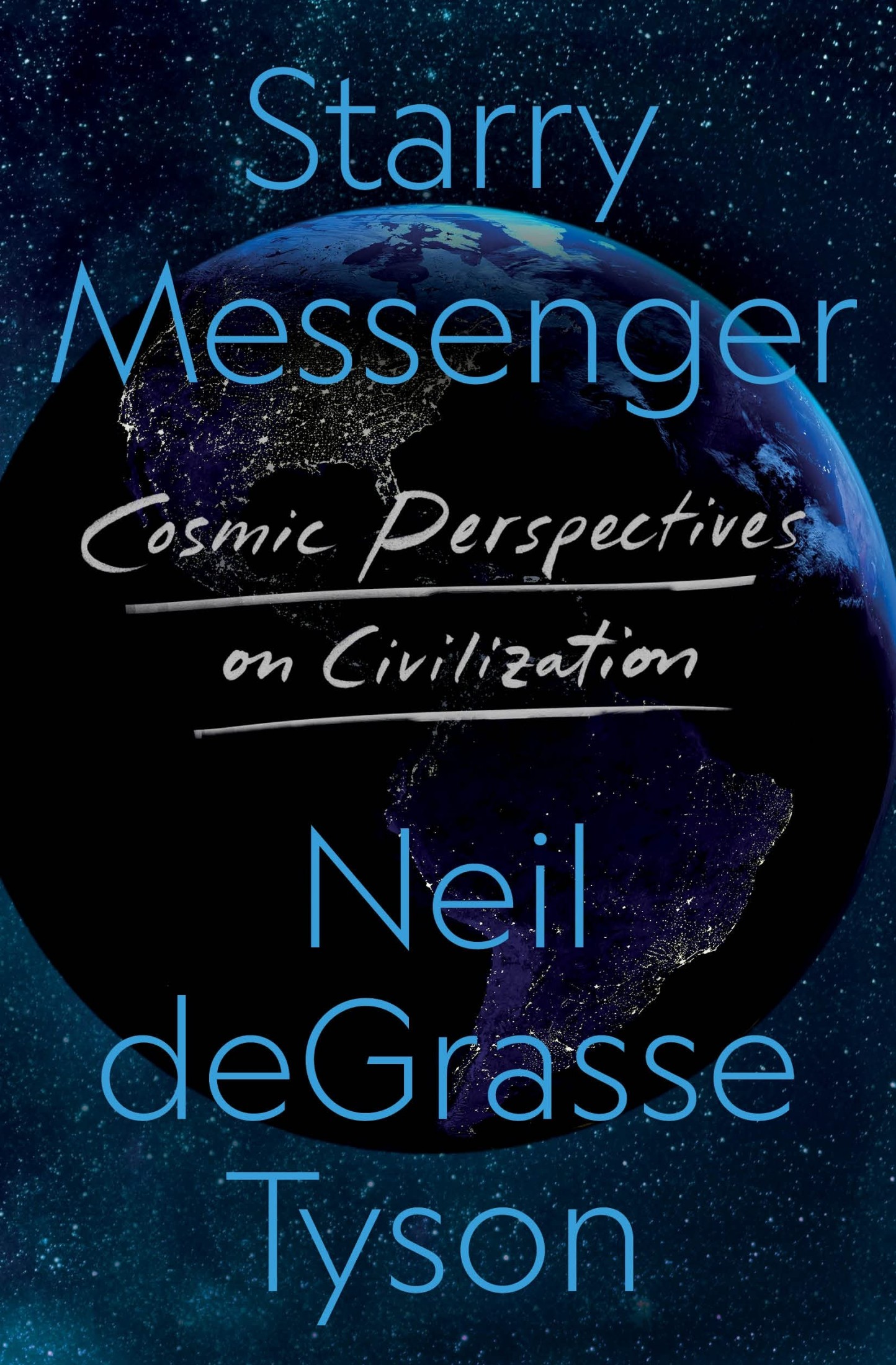 Starry Messenger: Cosmic Perspectives on Civilisation