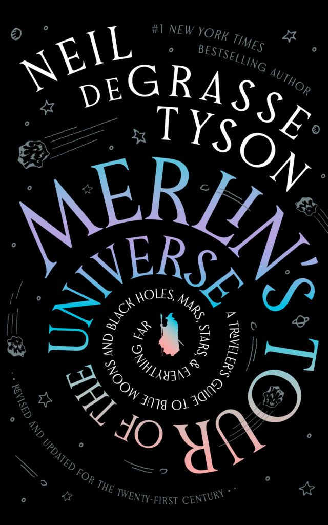 Merlin's Tour of the Universe: A Skywatcher's Guide to Everything From Mars and Quasars to Comets, Planets, Blue Moons, and Werewolves
