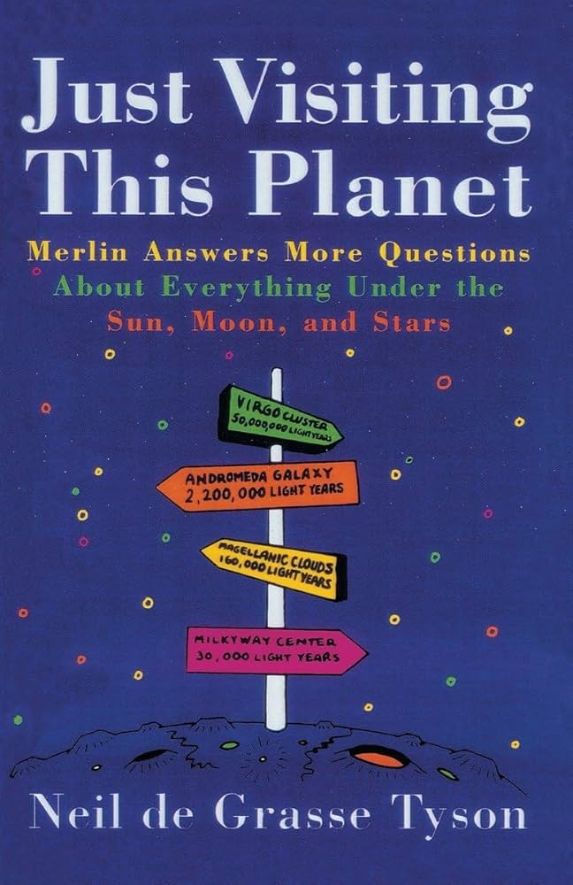 Just Visiting This Planet: Merlin Answers More Questions About Everything Under the Sun, Moon, and Stars