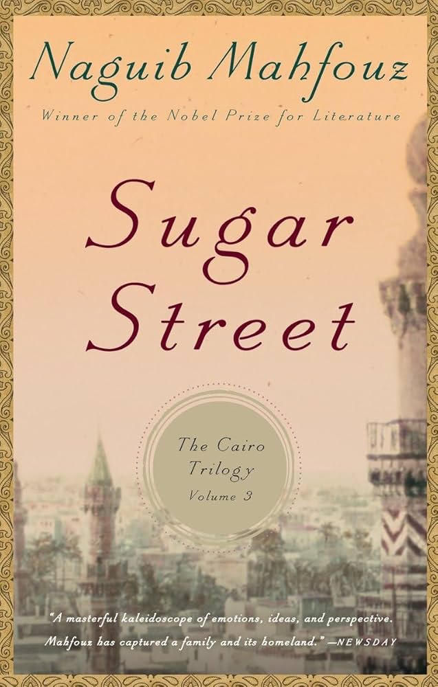 The Cairo Trilogy: Palace Walk, Palace of Desire, Sugar Street; Introduction by Sabry Hafez