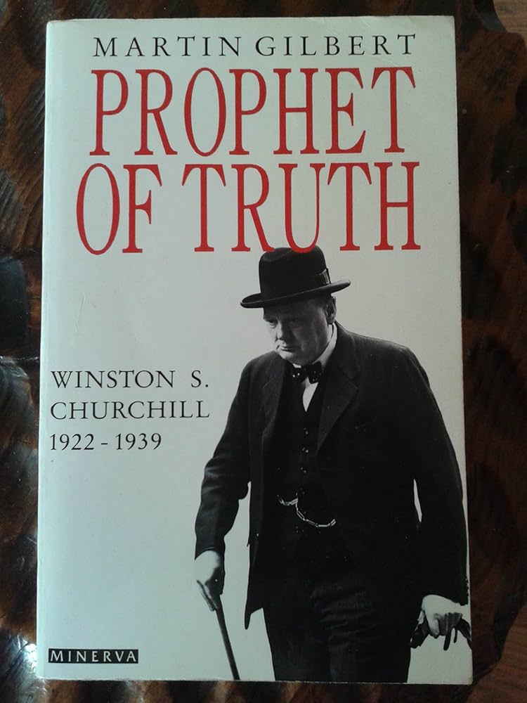 Winston S. Churchill: The Prophet of Truth, 1922–1939