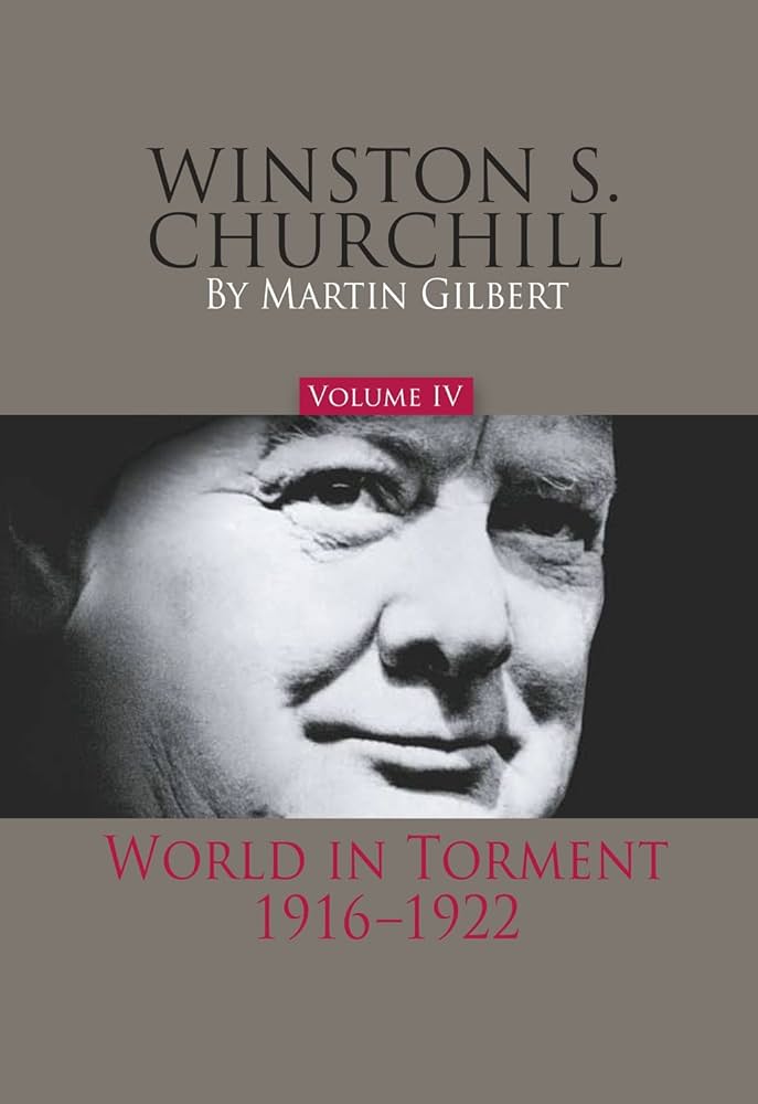 Winston S. Churchill: World in Torment, 1916–1922