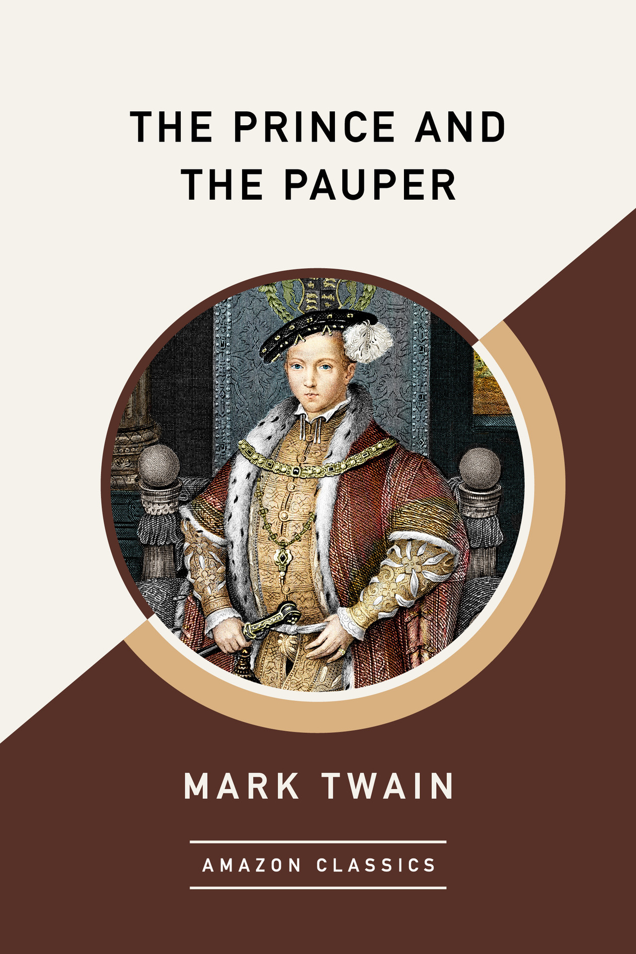 The Prince and the Pauper (AmazonClassics Edition)