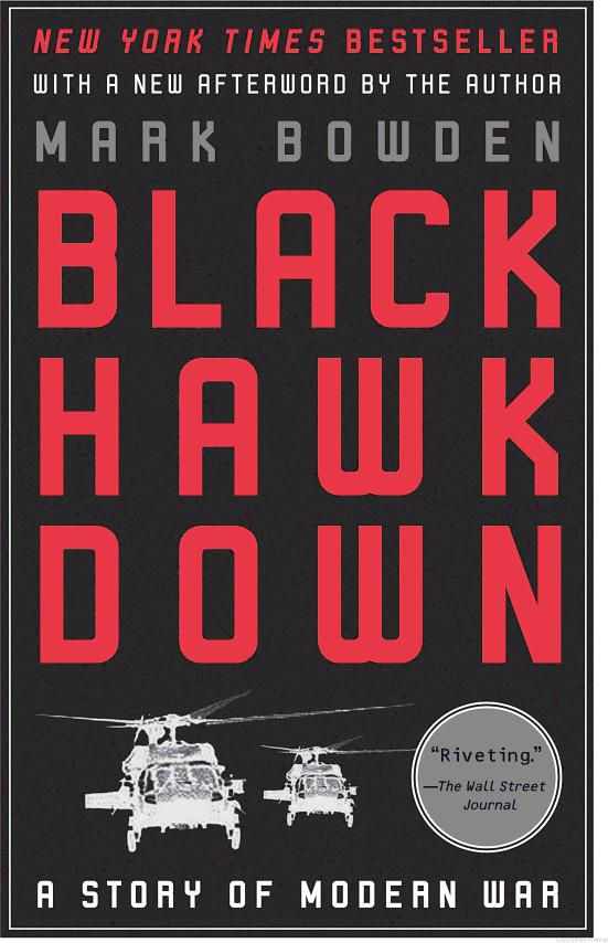 Black Hawk Down: A Story of Modern War