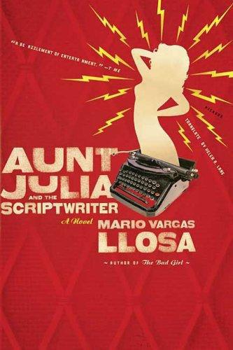 Aunt Julia and the Scriptwriter: A Novel