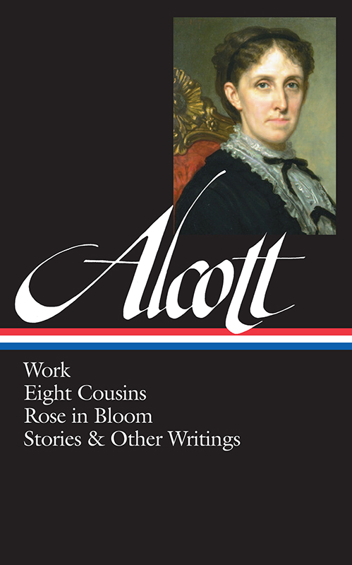 Little Women (WORK EIGHT COUSINS ROSE IN BLOOM STORIES & OTHER WRITINGS)