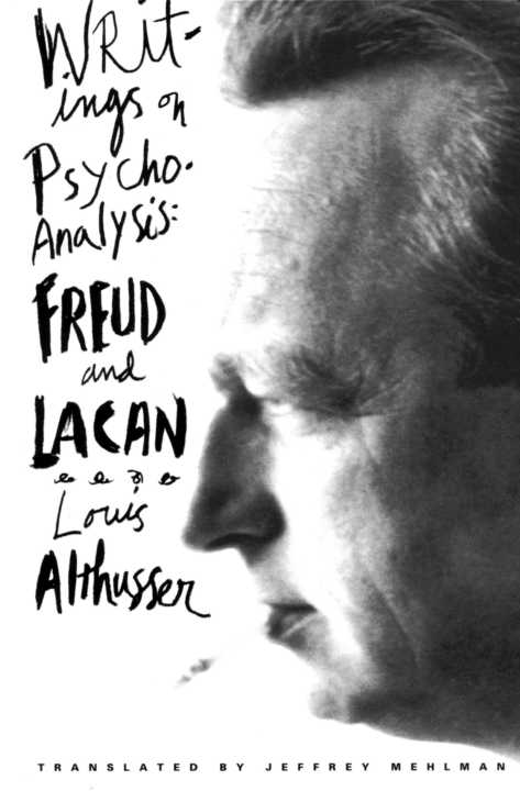Writings on Psychoanalysis (European Perspectives: A Series in Social Thought and Cultural Criticism)