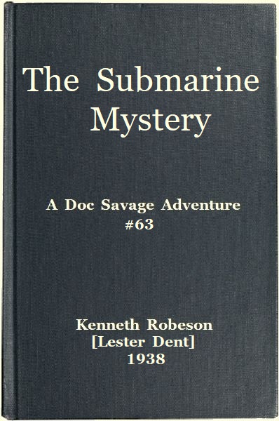 The Submarine Mystery: A Doc Savage Adventure