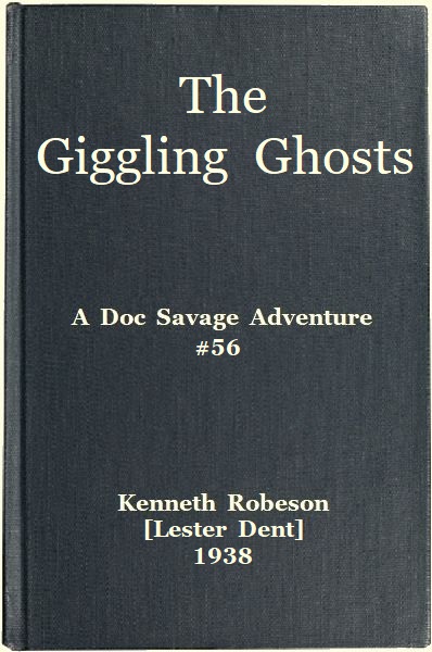 The Giggling Ghosts: A Doc Savage Adventure
