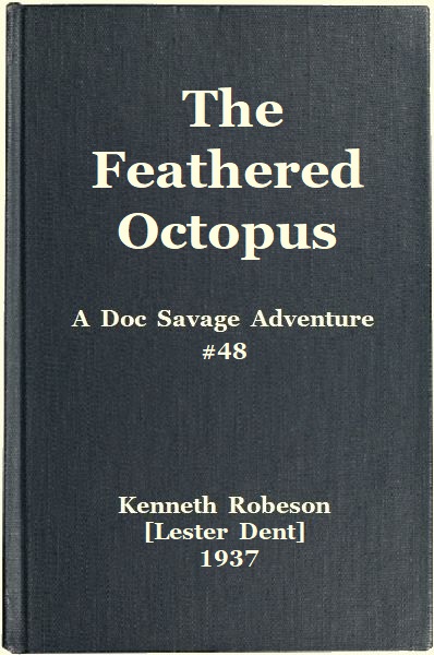 The Feathered Octopus: A Doc Savage Adventure