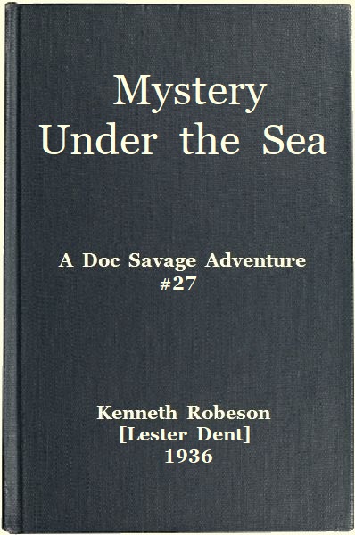 Mystery Under the Sea: A Doc Savage Adventure