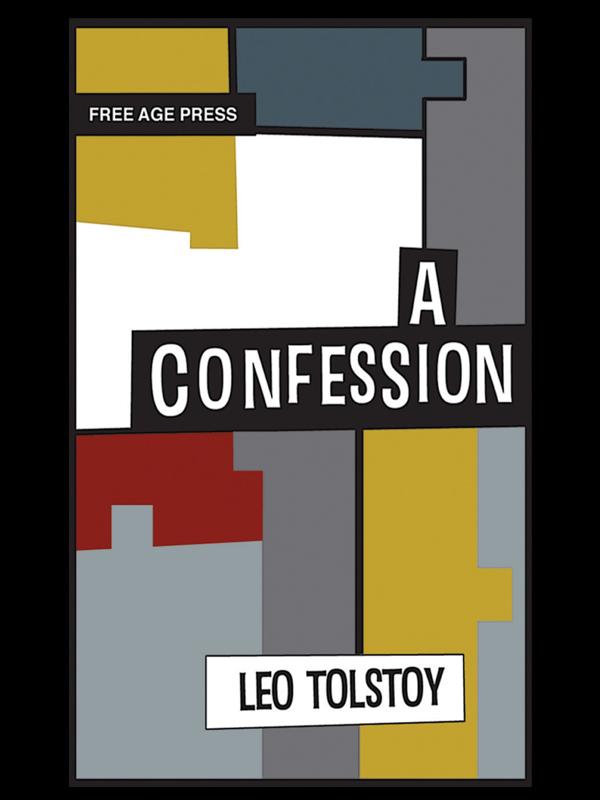 A Confession by Leo Tolstoy
