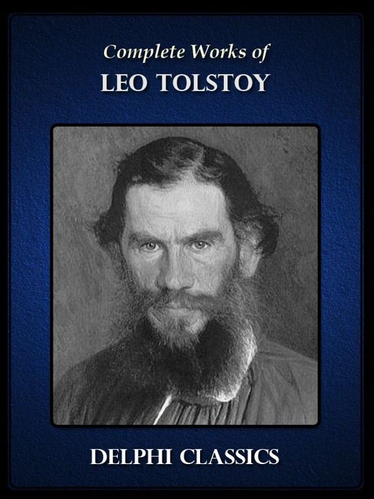 Complete Works of Leo Tolstoy
