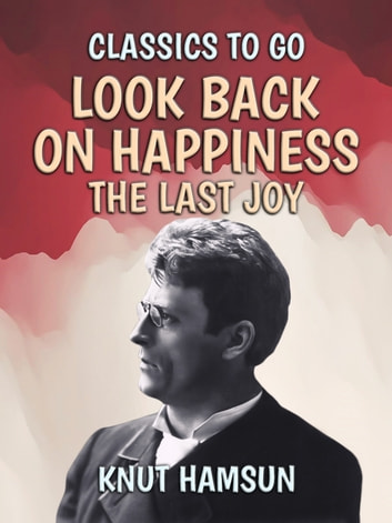 Look Back on Happiness: Translated From the Norwegian by Paula Wiking