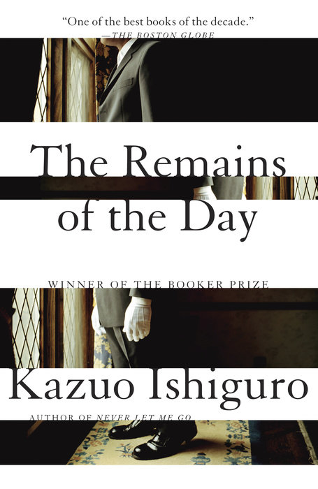 The Remains of the Day: Winner of the Nobel Prize in Literature
