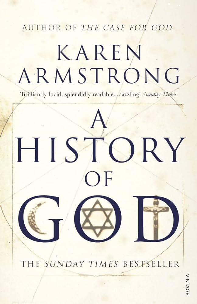 A History of God: The 4,000-Year Quest of Judaism, Christianity and Islam