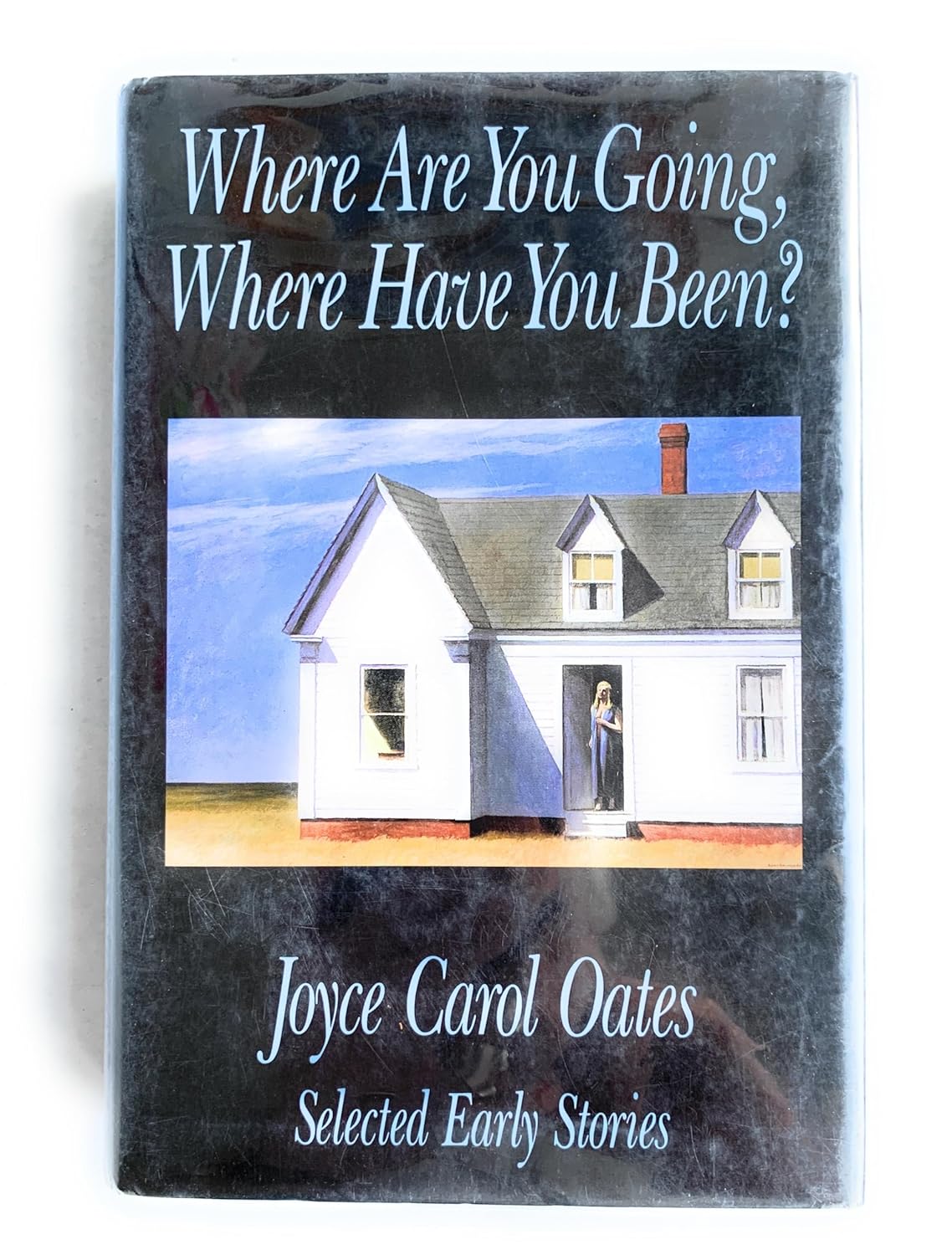 Where Are You Going, Where Have You Been?: Selected Early Stories