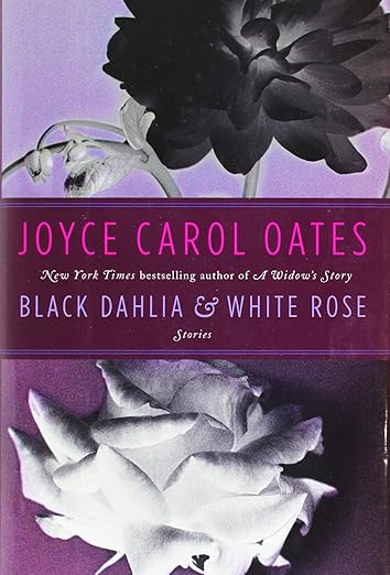 Black Dahlia & White Rose: Stories