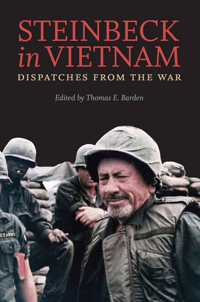 Steinbeck in Vietnam: Dispatches From the War