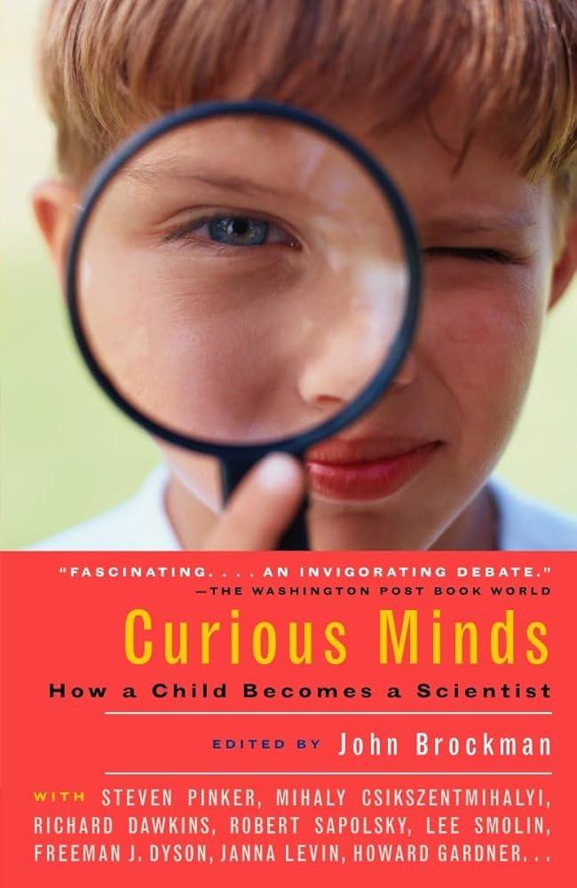 Curious Minds: How a Child Becomes a Scientist