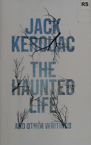 The Haunted Life: And Other Writings
