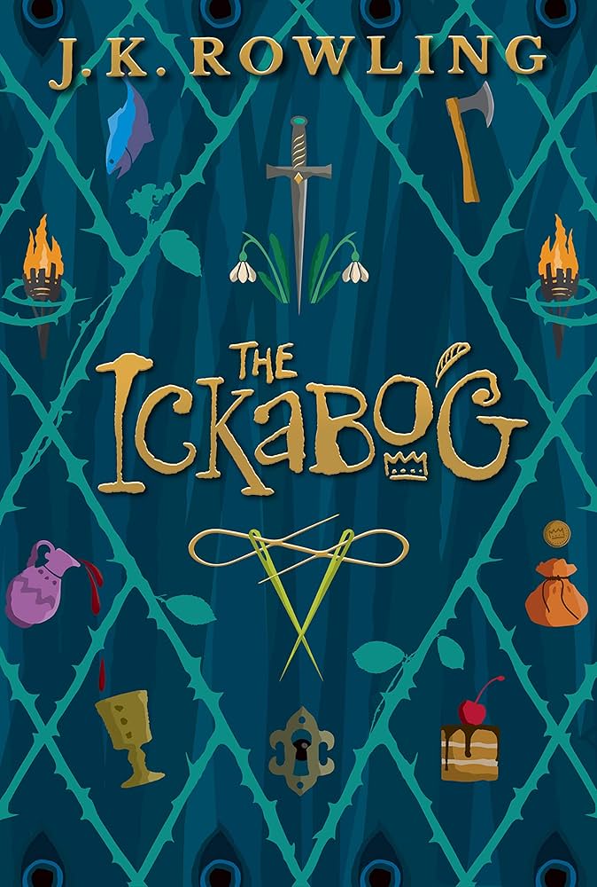 The Ickabog: A Warm and Witty Fairy-Tale Adventure to Entertain the Whole Family