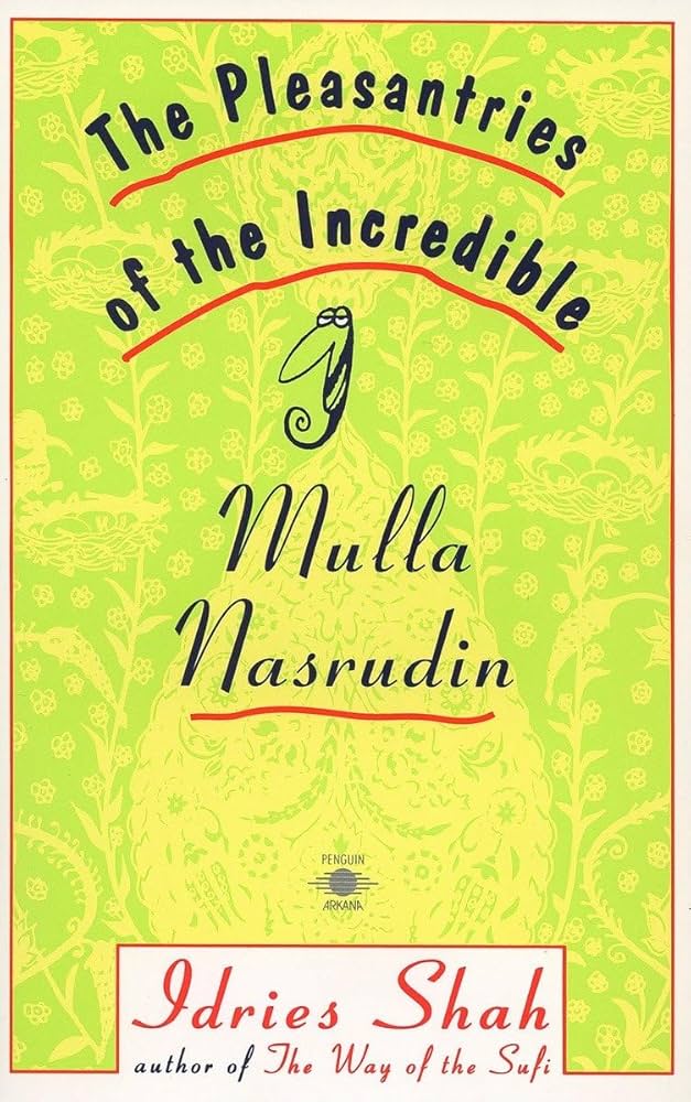 The Pleasantries of the Incredible Mulla Nasrudin (Pocket Edition)