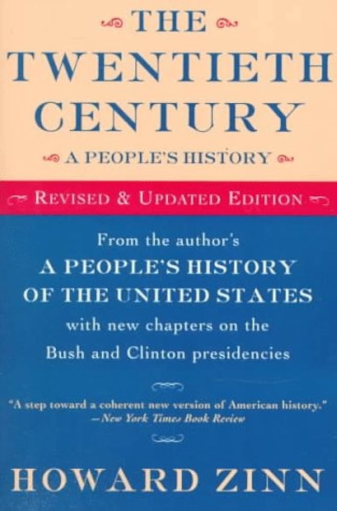 The Twentieth Century: A People's History