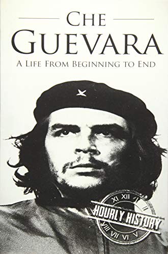 Che Guevara: A Life From Beginning to End