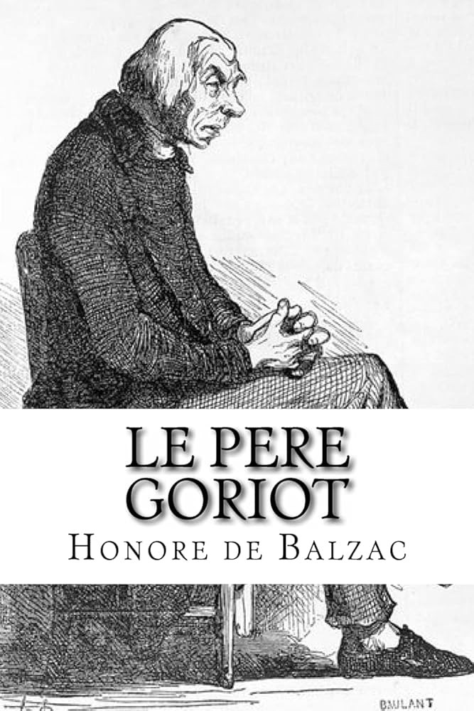 Le père Goriot: La comédie humaine