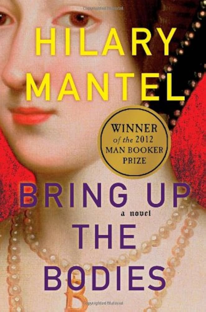 Bring Up the Bodies (The Wolf Hall Trilogy, Book 2)