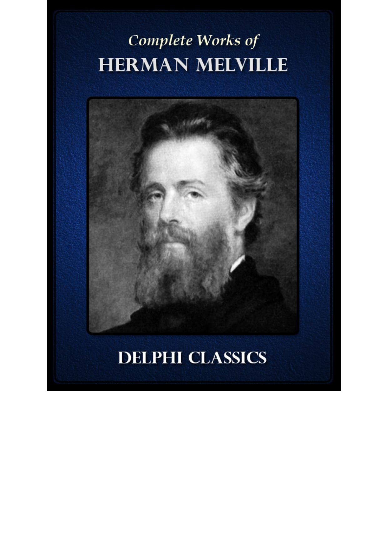 Delphi Complete Works of Herman Melville (Illustrated)