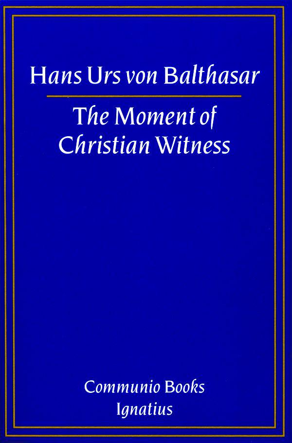 The Moment of Christian Witness