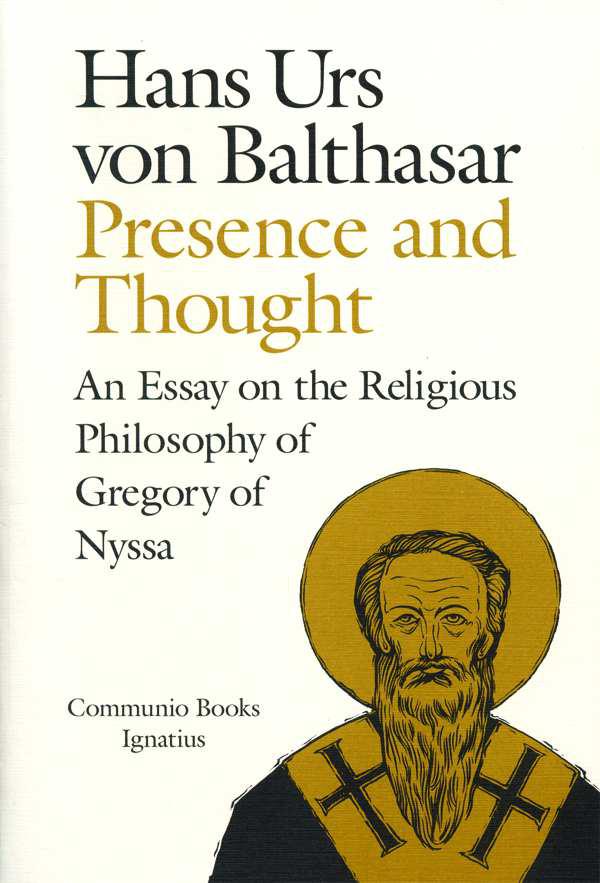 Presence and Thought: An Essay on the Religious Philosophy of Gregory of Nyssa