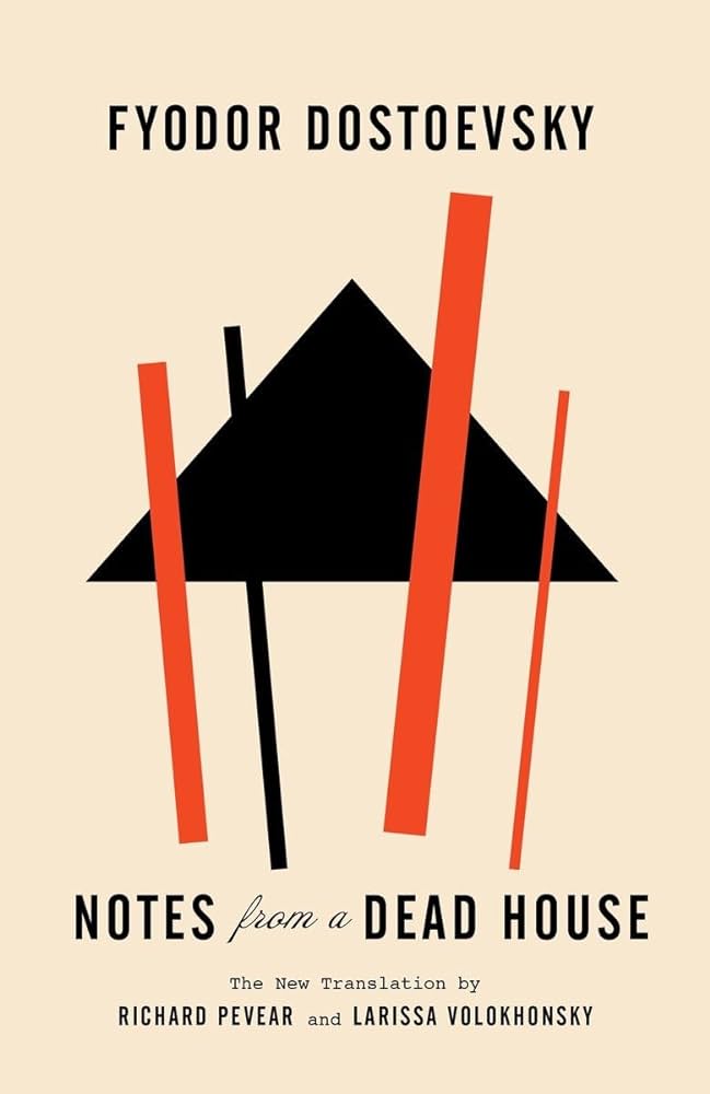 Notes From the House of the Dead