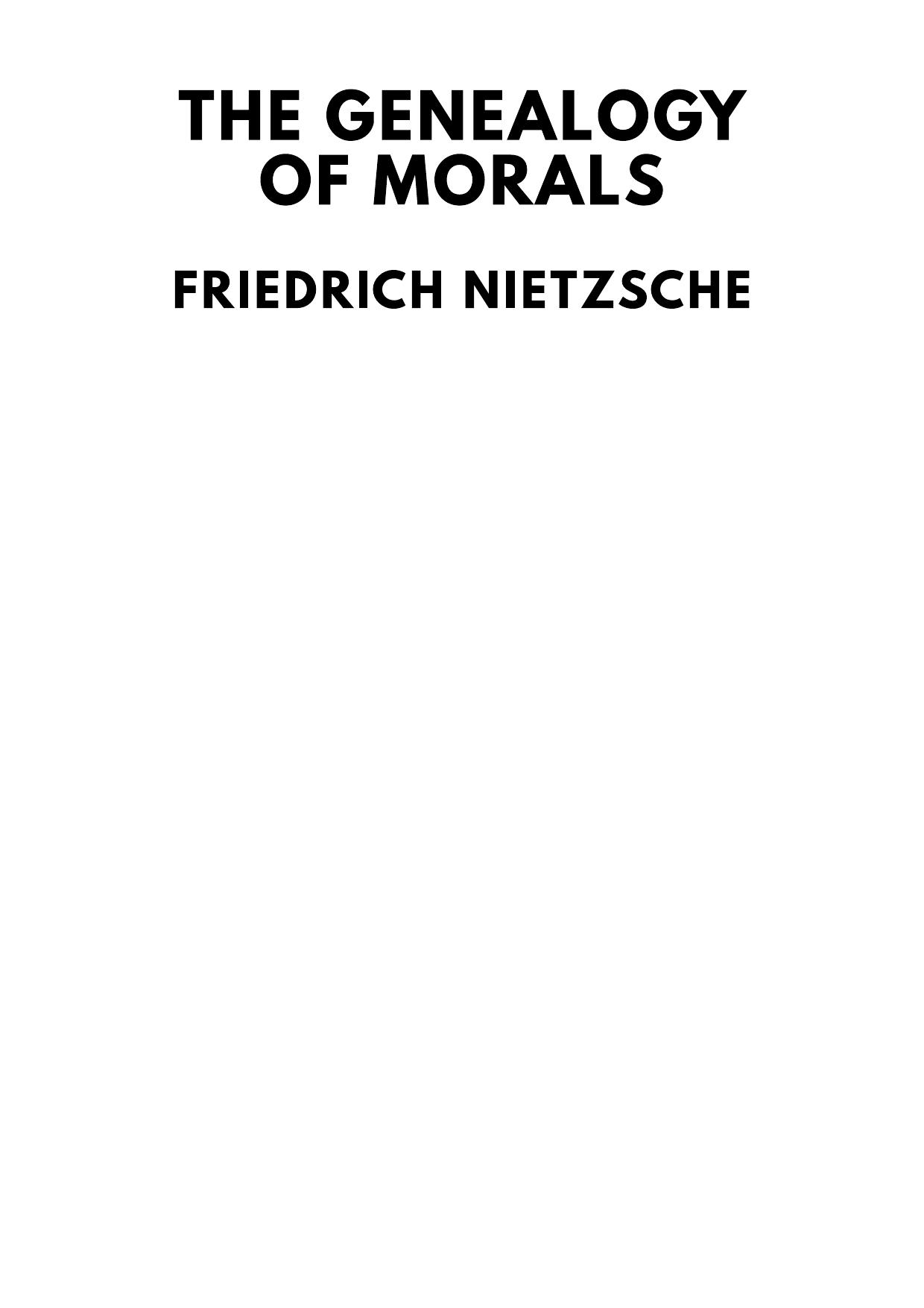The Genealogy of Morals: A Polemic