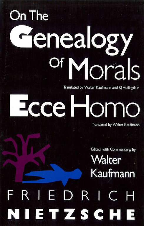 On the Genealogy of Morals and Ecce Homo
