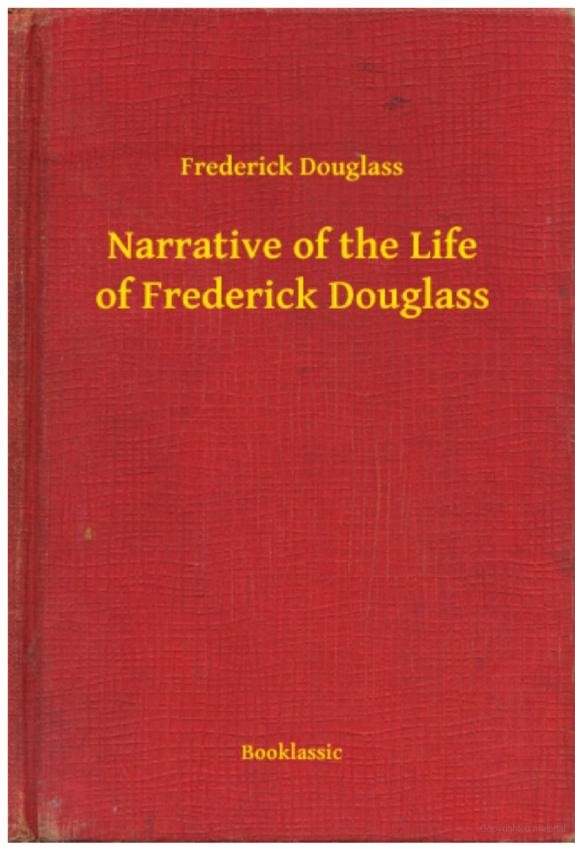 Narrative of the Life of Frederick Douglass