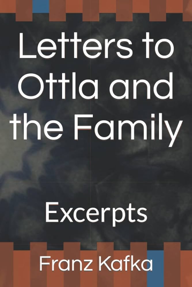 Letters to Ottla and the Family