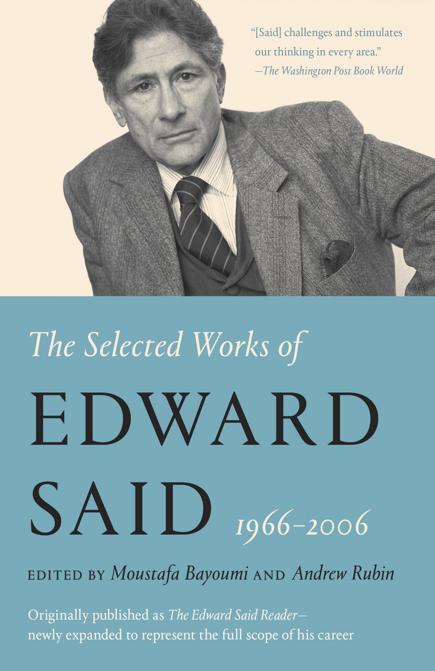 THE SELECTED WORKS OF Edward Said, 1966–2006