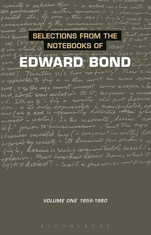 Selections From the Notebooks of Edward Bond: Volume 2 1980-1995