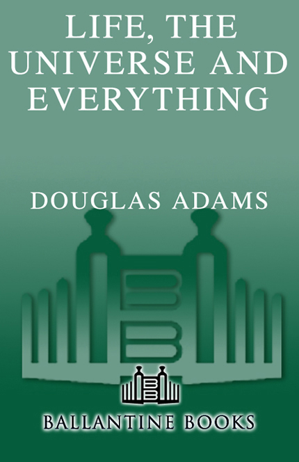 Life, the Universe and Everything