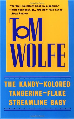 The Kandy-Kolored Tangerine-Flake Streamline Baby