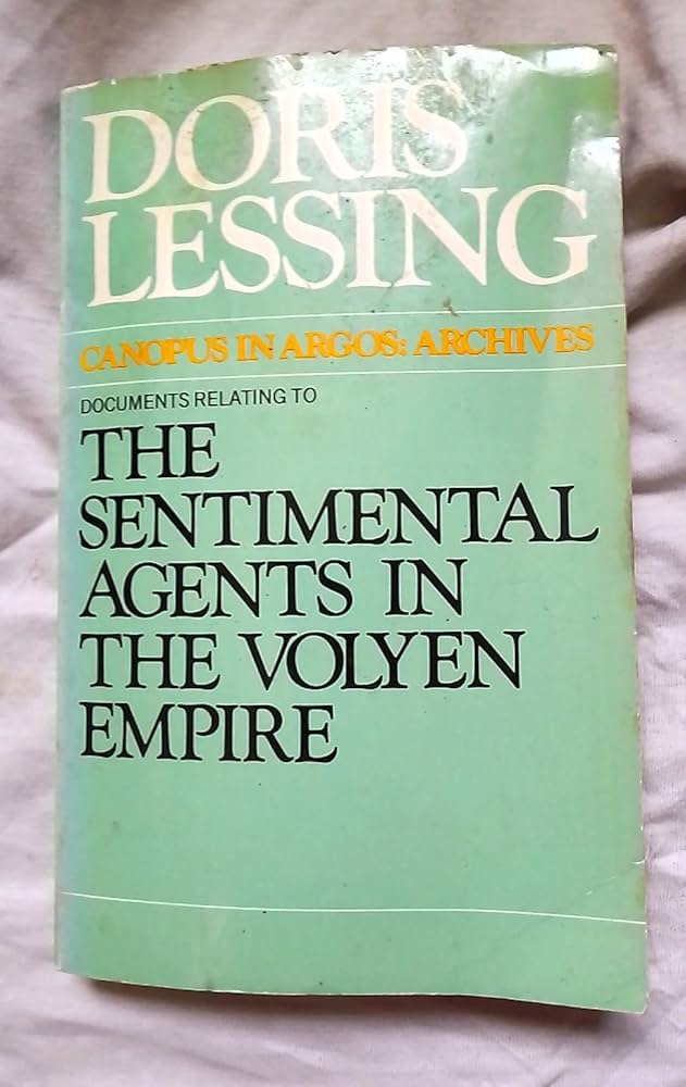 The Sentimental Agents in the Volyen Empire (Canopus in Argos: Archives Series, Book 5)