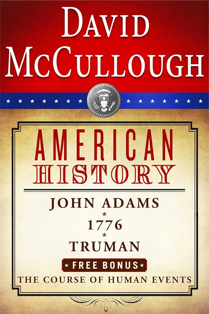 David McCullough American History E-Book Box Set: John Adams, 1776, Truman, the Course of Human Events